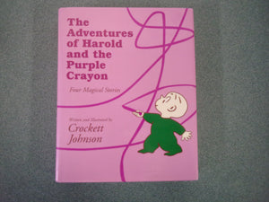 The Adventures of Harold and the Purple Crayon: Four Magical Stories by Crockett Johnson (HC)