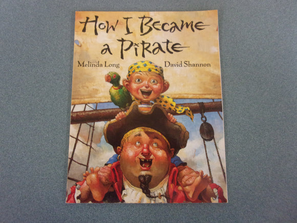 How I Became A Pirate by Melinda Long (HC w/CD)