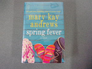 Spring Fever by Mary Kay Andrews (HC/DJ)