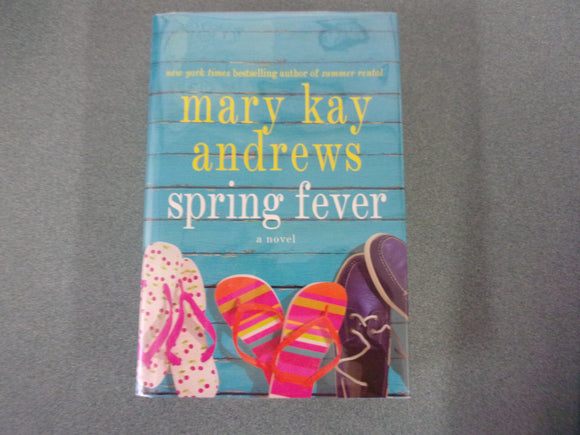 Spring Fever by Mary Kay Andrews (HC/DJ)