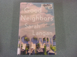 Good Neighbors by Sarah Langan (Ex-Library HC/DJ)