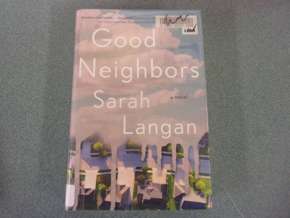Good Neighbors by Sarah Langan (Ex-Library HC/DJ)