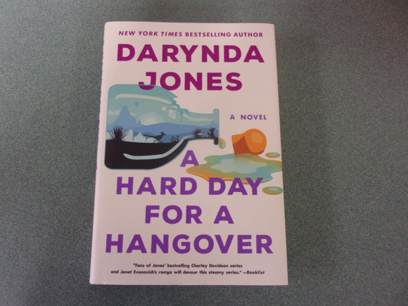 A Hard Day for a Hangover: Sunshine Vicram, Book 3 by Darynda Jones (HC/DJ)