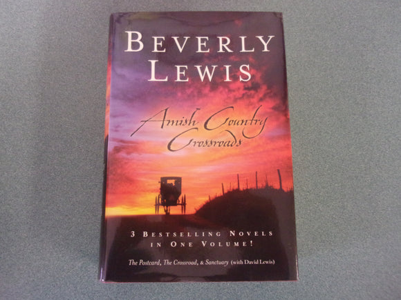 Amish Country Crossroads: The Postcard; The Crossroad; Sanctuary by Beverly Lewis (HC/DJ Omnibus)