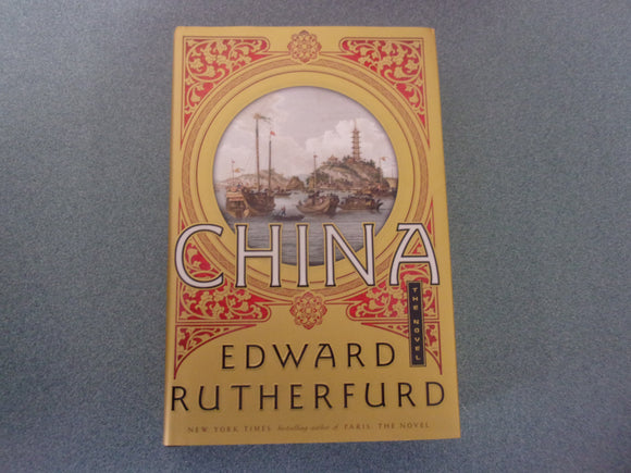 China: The Novel by Edward Rutherfurd (Ex-Library HC/DJ)