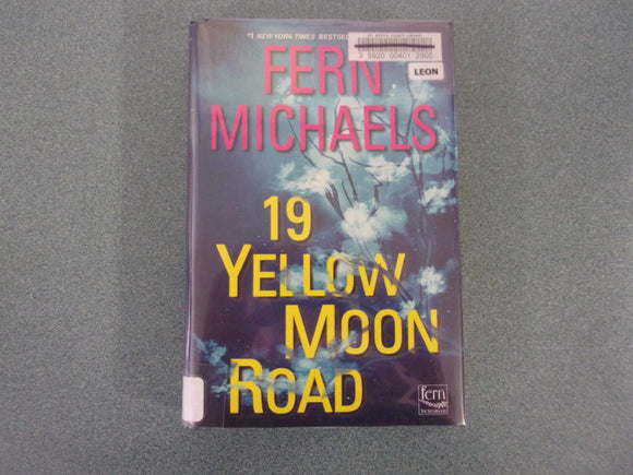 19 Yellow Moon Road: Sisterhood, Book 33 by Fern Michaels (Ex-Library HC/DJ)