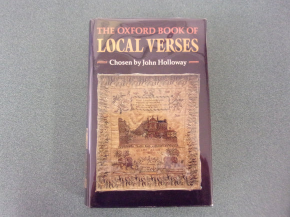 The Oxford Book of Local Verses Chosen by John Halloway (HC/DJ)