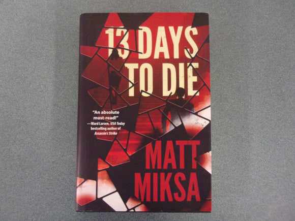 13 Days To Die by Mike Miksa (HC/DJ)