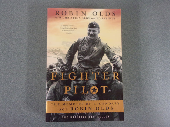 Fighter Pilot: The Memoirs of Legendary Ace Robin Olds by Robin Olds (HC/DJ)