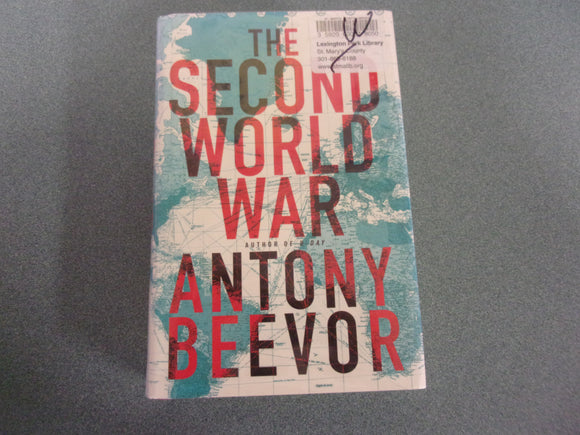 The Second World War by Antony Beevor (Ex-Library HC/DJ)