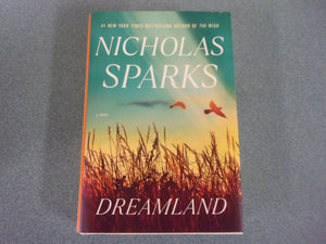 Dreamland by Nicholas Sparks (HC/DJ) 2022!