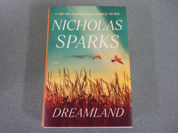 Dreamland by Nicholas Sparks (HC/DJ) 2022!