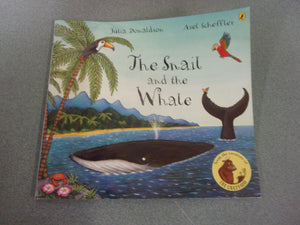 The Snail and the Whale by Julia Donaldson (Paperback)