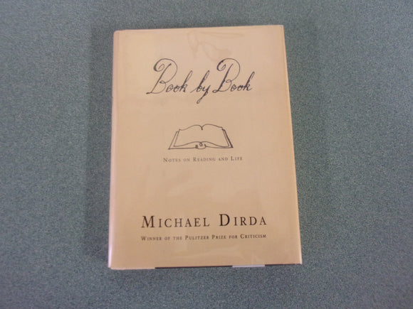 Book by Book: Notes on Reading and Life by Michael Dirda (Small Format HC/DJ)