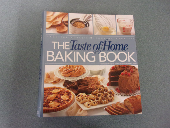 The Taste Of Home Baking Book (Ring-Bound HC)