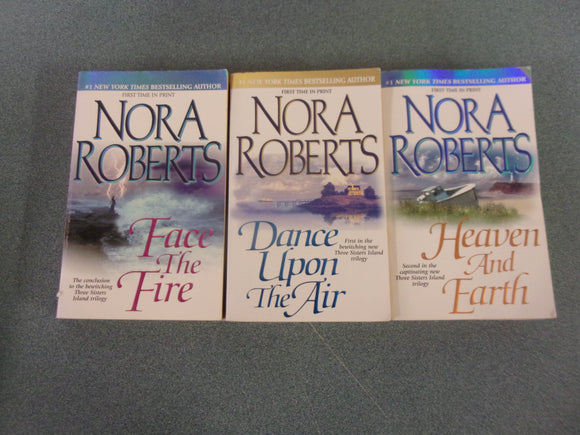 Three Sisters Island Trilogy: Dance Upon the Air, Face the Fire, and Heaven and Earth by Nora Roberts (all HC/DJ)
