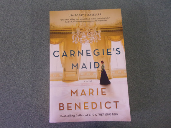 Carnegie's Maid: A Novel  by Marie Benedict (Trade Paperback)