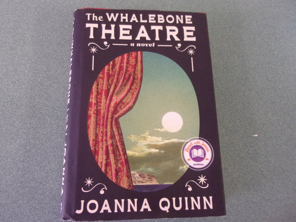 The Whalebone Theatre by Joanna Quinn (Ex-Library HC/DJ) 2022!