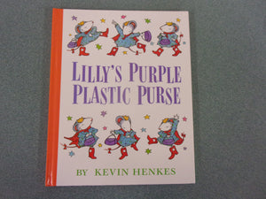 Lilly's Purple Plastic Purse by Kevin Henkes (Paperback)