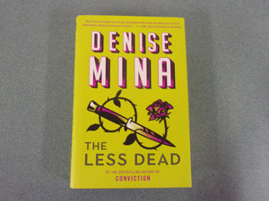 The Less Dead by Denise Mina (Ex-Library HC/DJ)