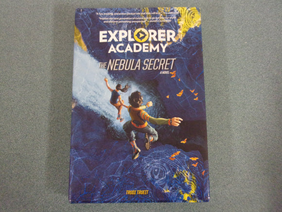 Explorer Academy: The Nebula Secret by Trudi Trueit (HC/DJ)