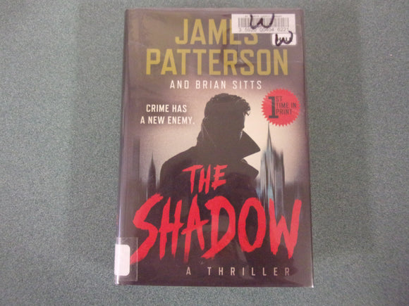 The Shadow by James Patterson and Briann Sitts (Ex-Library HC/DJ)