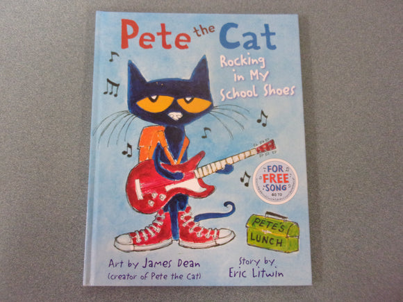 Rocking In My School Shoes: Pete the Cat by James Dean (Paperback)