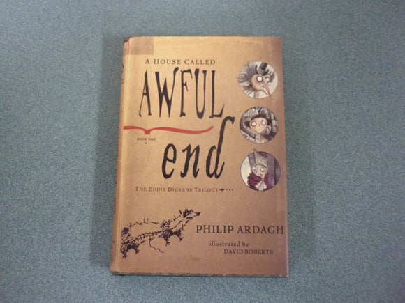 A House Called Awful End by Philip Ardagh (HC/DJ)