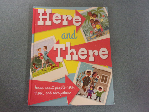 Here and There: Learn About People Here, There, and Everywhere by Greg Paprocki (HC)