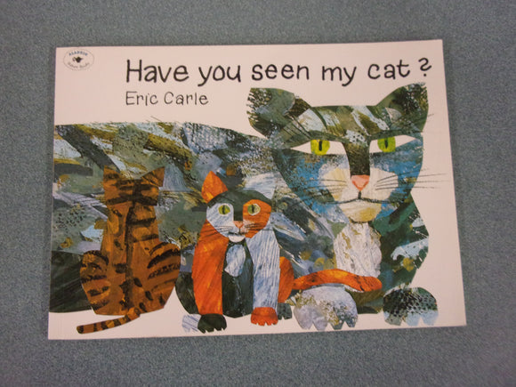 Have You Seen My Cat? by Eric Carle (Paperback)