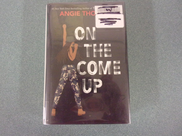 On The Come Up by Angie Thomas (Ex-Library HC/DJ)