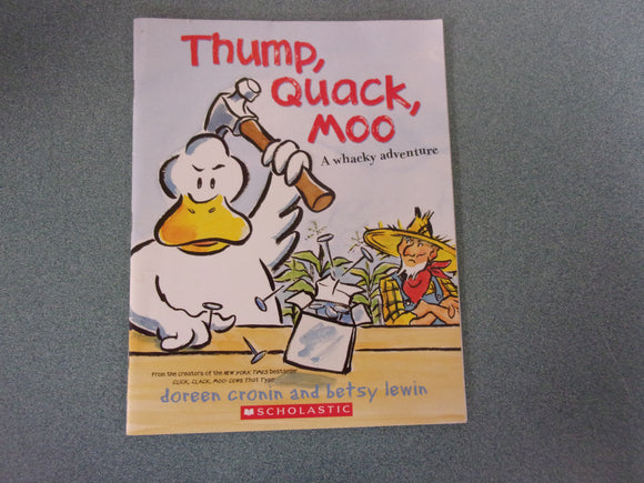 Thump, Quack, Moo: A Whacky Adventure by Doreen Cronin (Paperback)