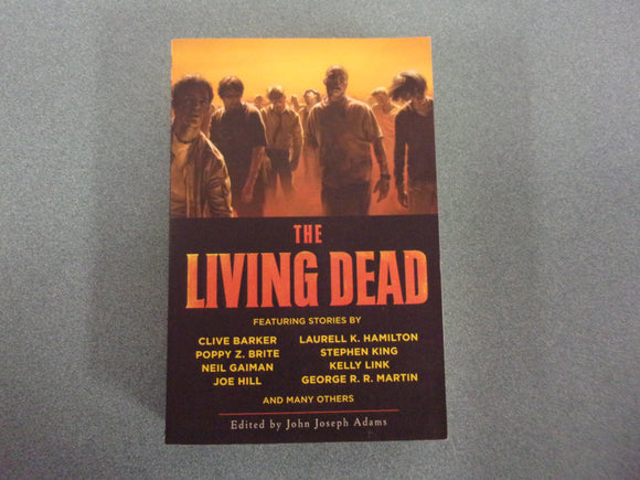 The Living Dead Edited by John Joseph Adams (Paperback)