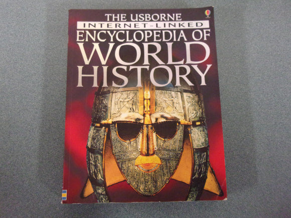 The Usborne World Encyclopedia of World History (HC)