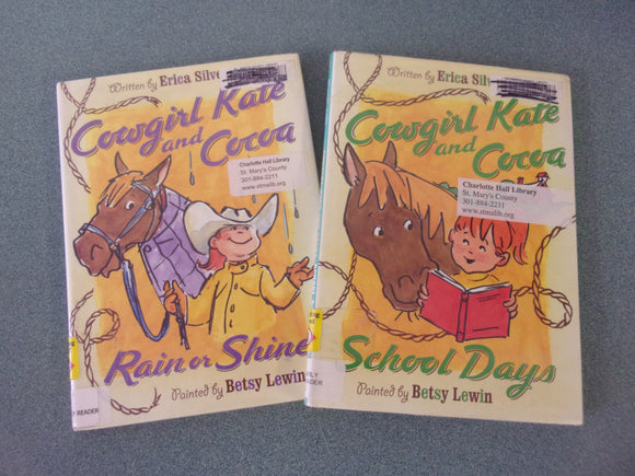 Cowgirl Kate and Cocoa Rain Or Shine + School Days by Erica Silverman (Ex-Library HC/DJ)