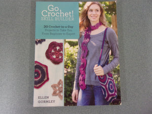 "Go Crochet!" Skill Builder by Ellen Gormley (Paperback)