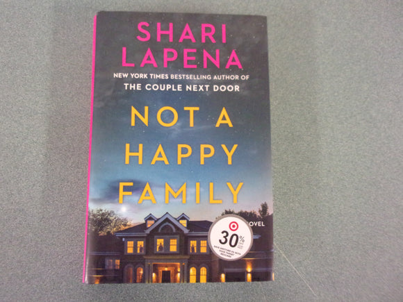 Not A Happy Family by Shari Lapena (HC/DJ)