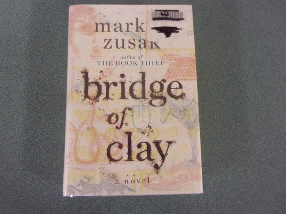 Bridge of Clay by Markus Zusak (Ex-Library HC/DJ)