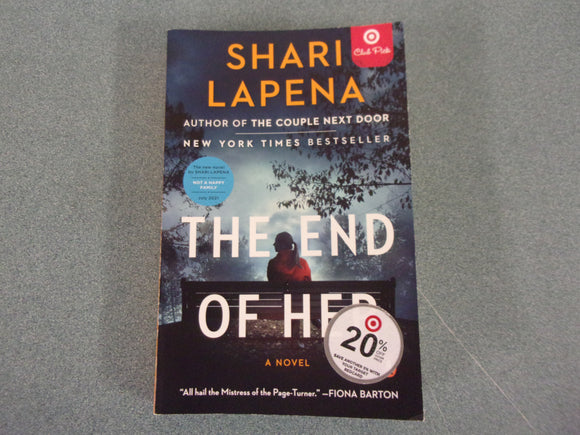 The End Of Her by Shari Lapena (Paperback)