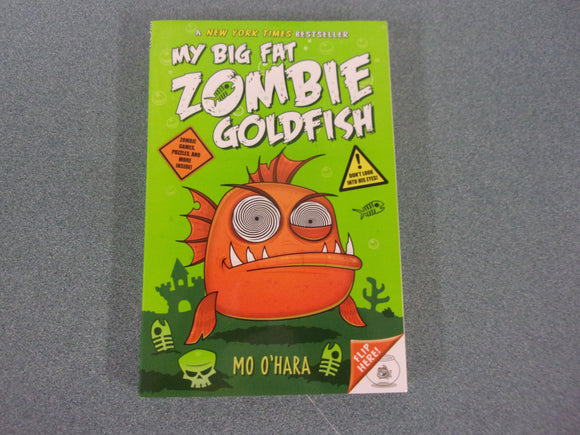 My Big Fat Zombie Goldfish by Mo O'Hara (HC)