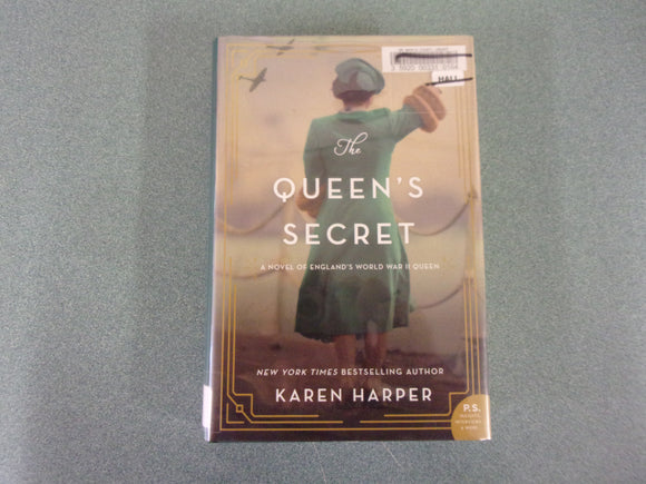 The Queen's Secret: A Novel of England's World War II Queen by Karen Harper (Ex-Library HC/DJ)