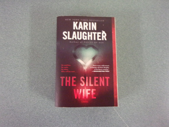 The Silent Wife: Will Trent, Book 10 by Karin Slaughter (Trade Paperback)