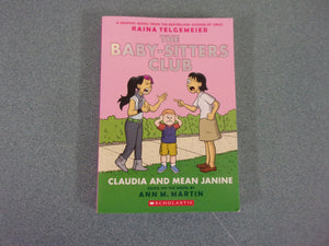 The Baby-Sitters Club Graphic Novel: Claudia and Mean Janine, Vol. 4 by Raina Telgemeier (Paperback)